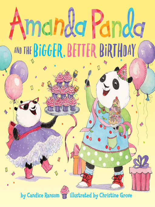 Title details for Amanda Panda and the Bigger, Better Birthday by Candice Ransom - Wait list